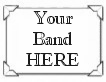 Your Band HERE